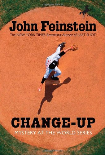 Change-Up: Mystery at the World Series by John Feinstein