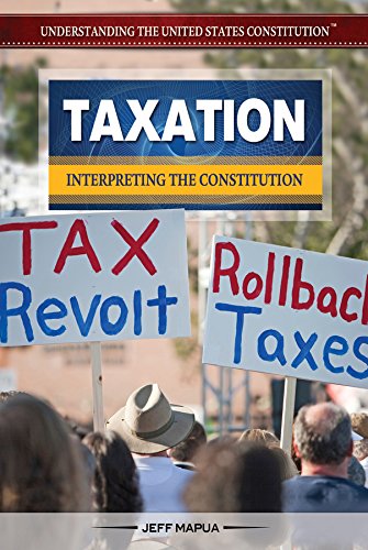Taxation: Interpreting the Constitution by Jeff Mapua