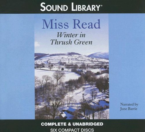 Winter in Thrush Green (Thrush Green, Book 2) by Miss Read