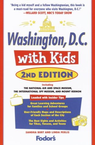 Washington, D.C. with Kids, 2nd Edition (Travel with Kids) by Sandra C. Burt