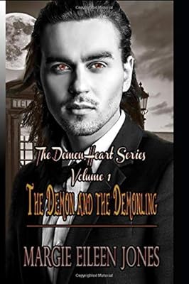 The Demon and the Demonling (The Demon Heart Series)