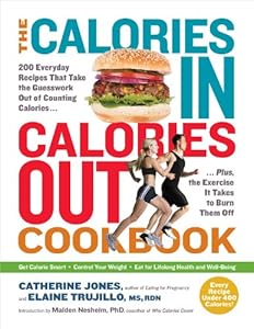 The Calories In, Calories Out Cookbook: 200 Everyday Recipes That Take the Guesswork Out of Counting CaloriesPlus, the Exercise It Takes to Burn Them Off by Catherine Jones 
			
			
		
		
		
       	 
       		
       			,