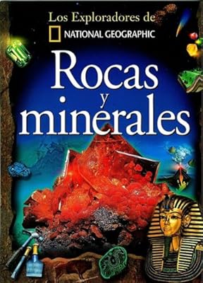Rocas y Minerales (Colección Exploradores) (Exploradores de National Geographic) (Spanish Edition)