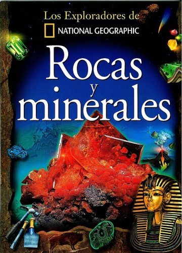 Rocas y Minerales (Colección Exploradores) (Exploradores de National Geographic) (Spanish Edition) by National Geographic