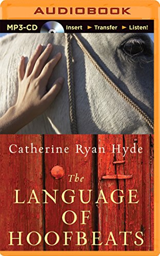 The Language of Hoofbeats by Catherine Ryan Hyde