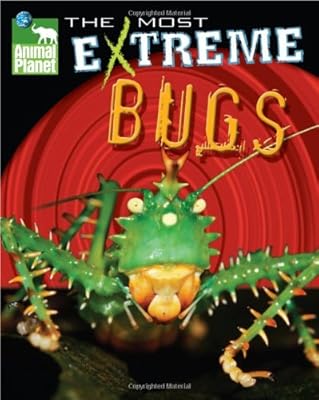 Animal Planet The Most Extreme Bugs (Animal Planet Extreme Animals)