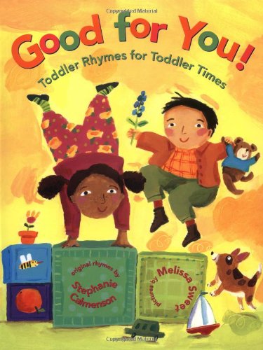 Good for You! Toddler Rhymes for Toddler Times by Stephanie Calmenson