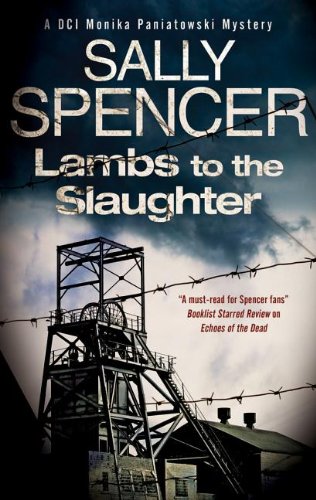 Lambs To The Slaughter by Sally Spencer