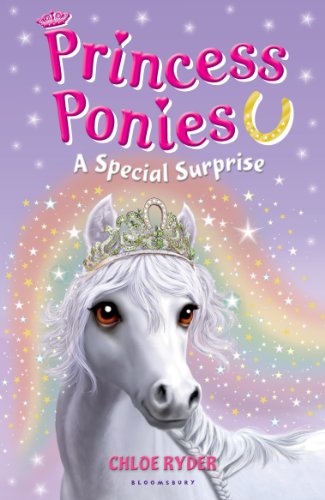 Princess Ponies 7: A Special Surprise by Chloe Ryder