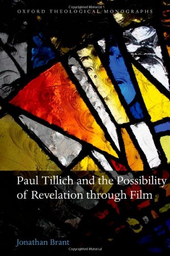 Paul Tillich and the Possibility of Revelation through Film by Jonathan Brant