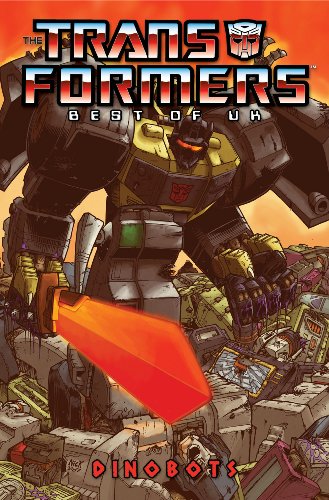Transformers: Best of the UK - Dinobots by Simon Furman