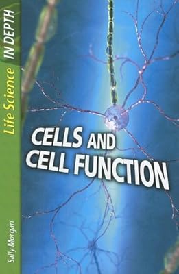 Cells and Cell Function (Life Science in Depth)
