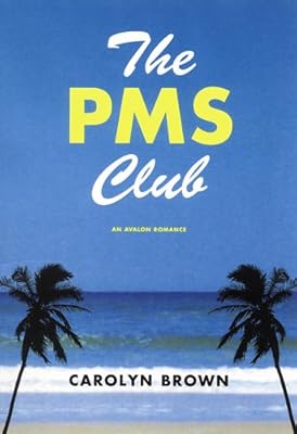 The PMS Club (Avalon Romance)