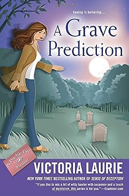 A grave prediction : a psychic eye mystery
