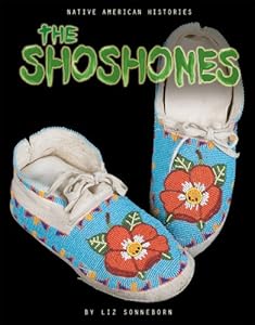The Shoshones (Native American Histories)