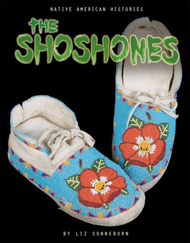 The Shoshones (Native American Histories) by Liz Sonneborn
