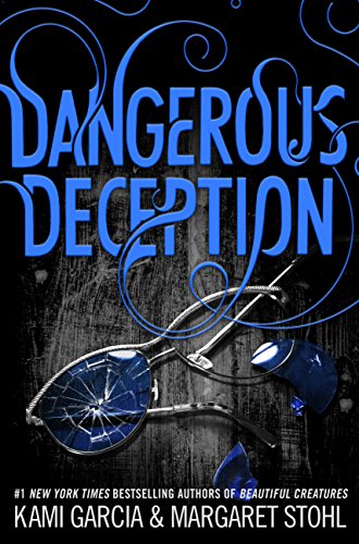Dangerous Deception by Kami Garcia