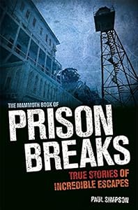 The Mammoth Book of Prison Breaks