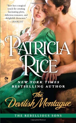 The Devilish Montague: The Rebellious Sons by Patricia Rice