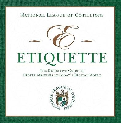 E-Etiquette: The Definitive Guide to Proper Manners in Today's Digital World