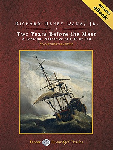 Two Years Before the Mast: A Personal Narrative of Life at Sea by Richard Henry Dana Jr. 
			
			
		
		
		
       	 
       		
       			,