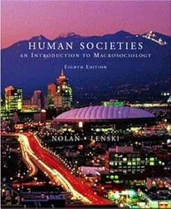 Human Societies: An Introduction to Macrosociology by Patrick Nolan