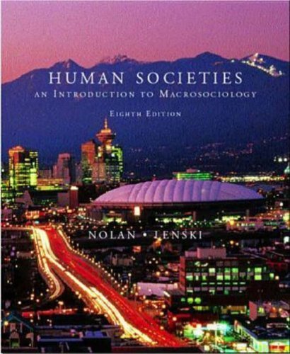 Human Societies: An Introduction to Macrosociology by Patrick Nolan
