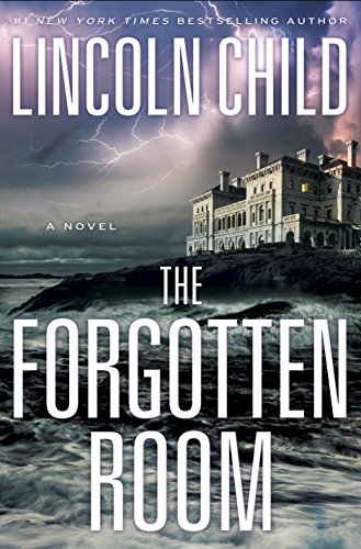 The Forgotten Room: A Novel by Lincoln Child