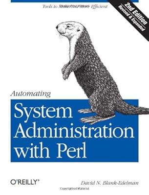 Automating System Administration with Perl: Tools to Make You More Efficient
