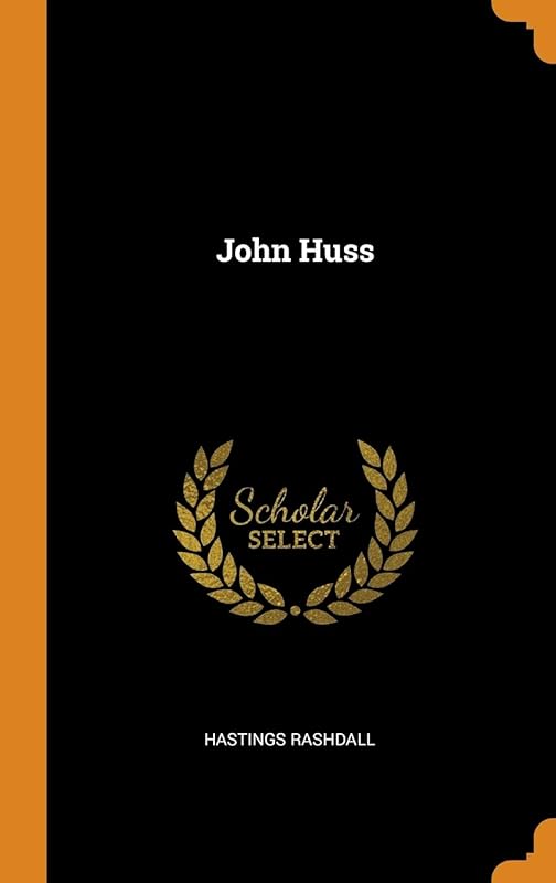 John Huss by Hastings Rashdall