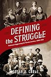 Susan D. Carle, "Defining the Struggle: National Organizing for Racial Justice, 1880-1915" (Oxford UP, 2013)