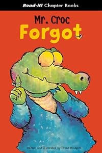 Mr. Croc Forgot (Read-It! Chapter Books)