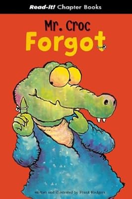 Mr. Croc Forgot (Read-It! Chapter Books)