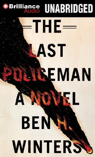 The Last Policeman by Ben H. Winters