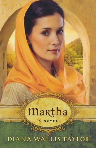 Martha: A Novel by Diana Wallis Taylor