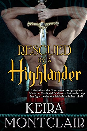 Rescued by a Highlander by Keira Montclair