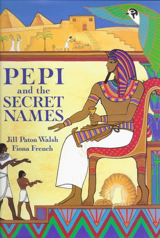 Pepi and the Secret Names by Jill Paton Walsh