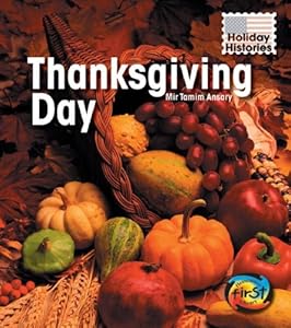 Thanksgiving Day (Holiday Histories (2nd Edition))