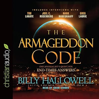The Armageddon Code: One Journalist's Quest for End-Times Answers