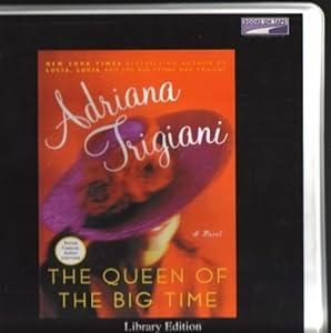The Queen of the Big Time (UNABRIDGED - CD)