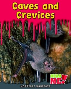 Caves and Crevices (Horrible Habitats)