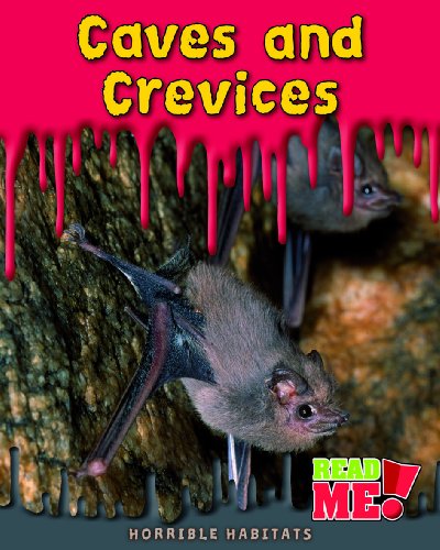 Caves and Crevices (Horrible Habitats) by Sharon Katz Cooper