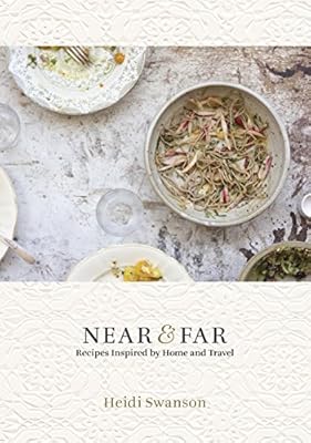 Near & Far: Recipes Inspired by Home and Travel