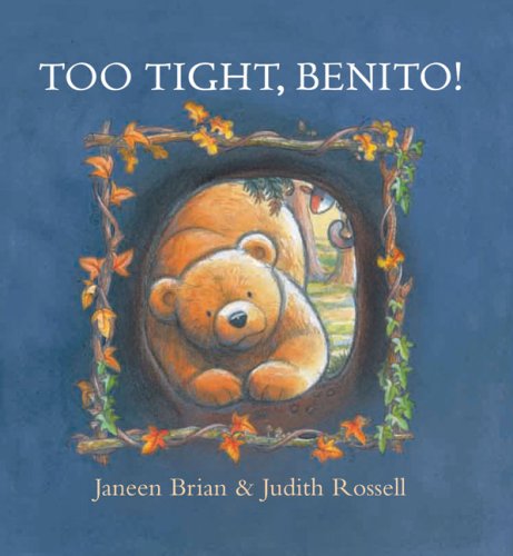Too Tight, Benito! by Janeen Brian