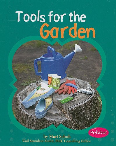 Tools for the Garden by Mari Schuh
