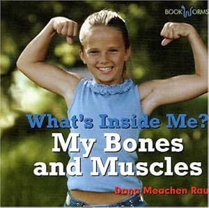 My Bones and Muscles (Bookworms: What's Inside Me?)