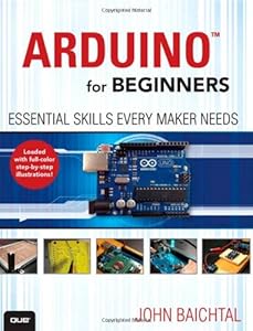 Arduino for Beginners: Essential Skills Every Maker Needs