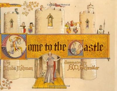 Come to the Castle!: A Visit to a Castle in Thirteenth-Century England