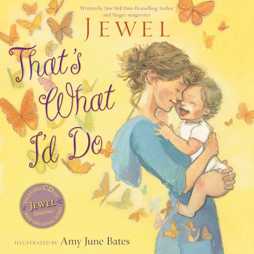 That's What I'd Do by Jewel