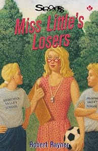 Miss Little's Losers (Lorimer Sports Stories) by Robert Rayner